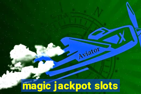 magic jackpot slots